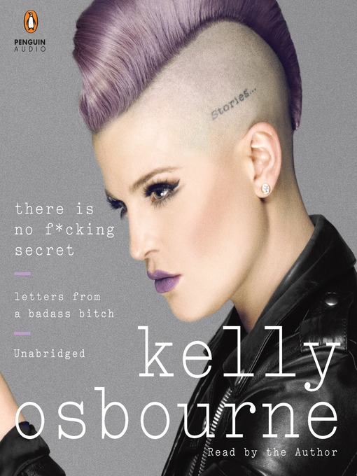 Title details for There Is No F*cking Secret by Kelly Osbourne - Available